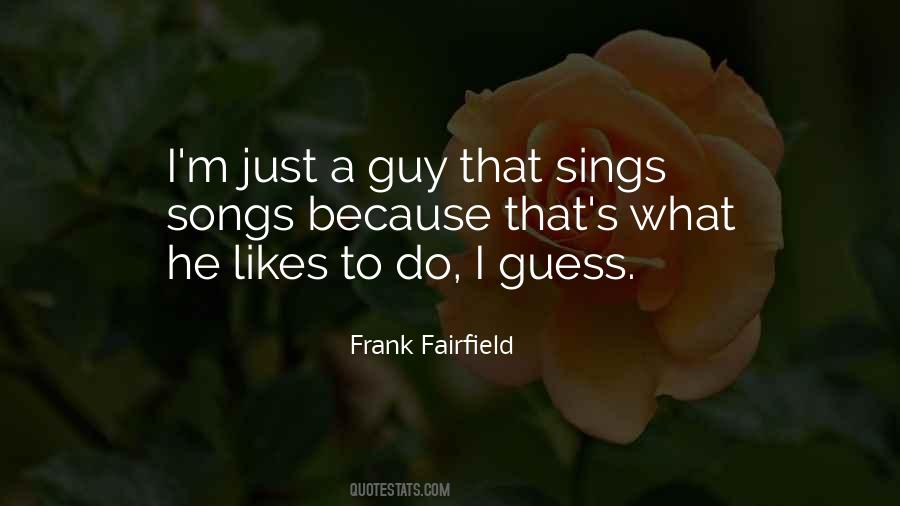 Frank Fairfield Quotes #869769