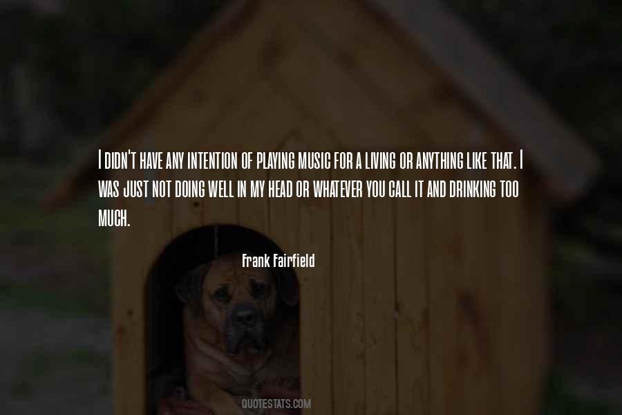 Frank Fairfield Quotes #927117