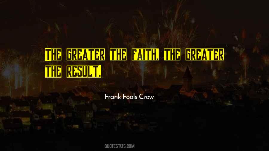 Frank Fools Crow Quotes #1192409