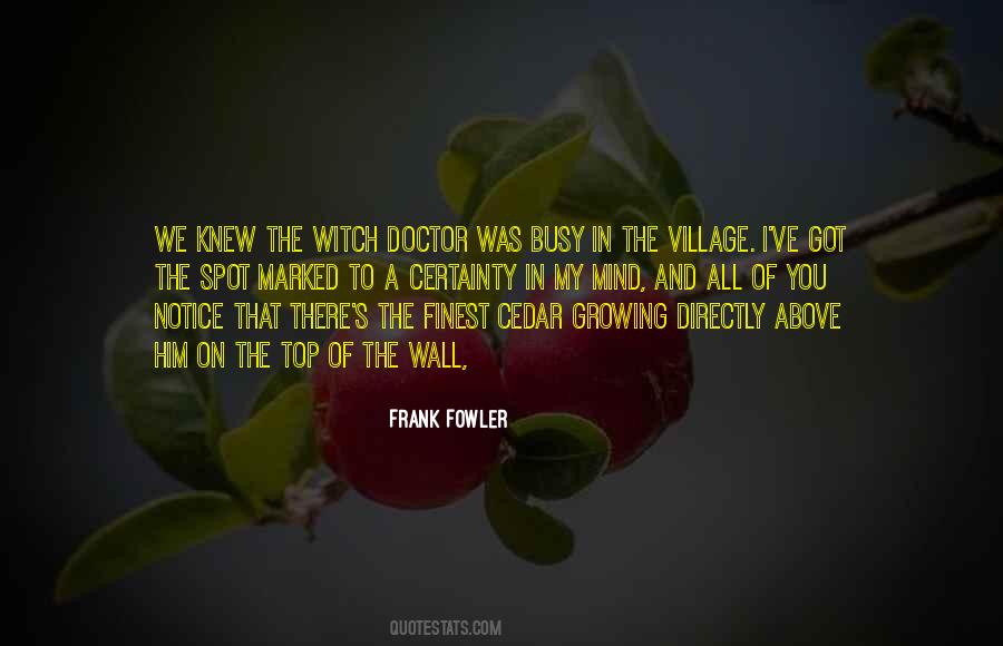Frank Fowler Quotes #1126389