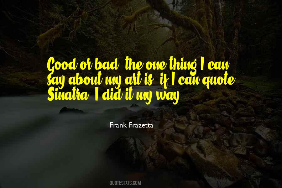 Frank Frazetta Quotes #940622