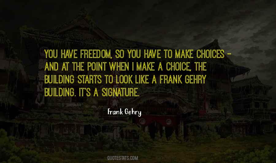 Frank Gehry Quotes #1143294