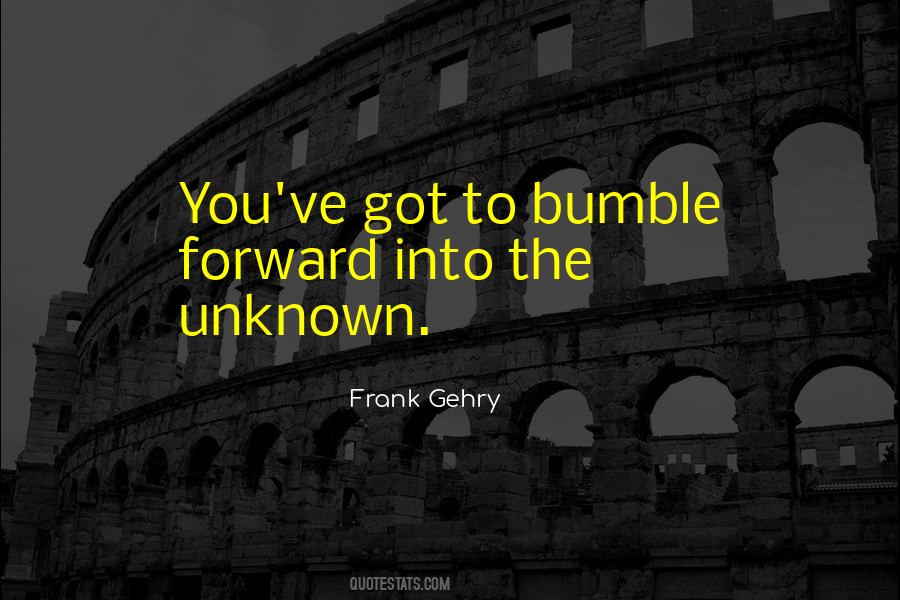 Frank Gehry Quotes #1275786