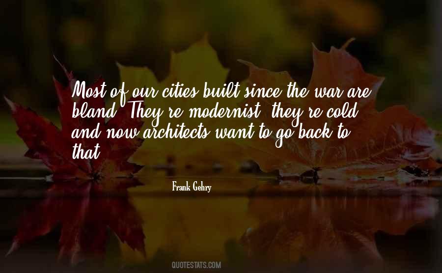 Frank Gehry Quotes #1548263