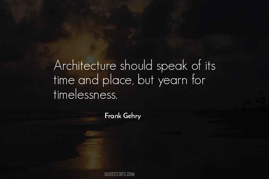 Frank Gehry Quotes #1554343