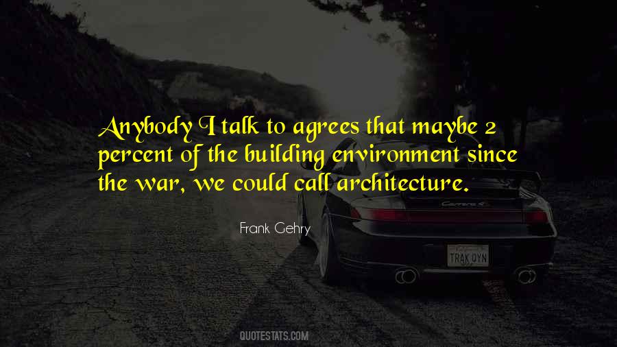 Frank Gehry Quotes #1622260