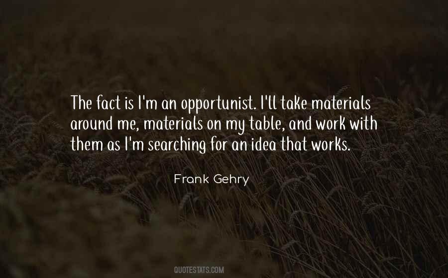 Frank Gehry Quotes #615339