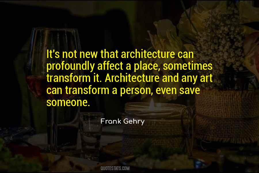 Frank Gehry Quotes #834350