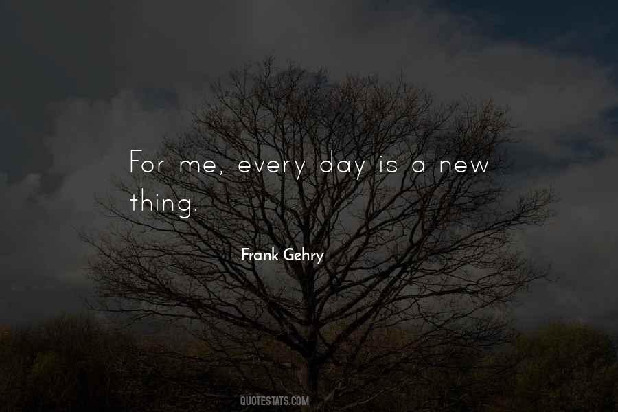 Frank Gehry Quotes #998305