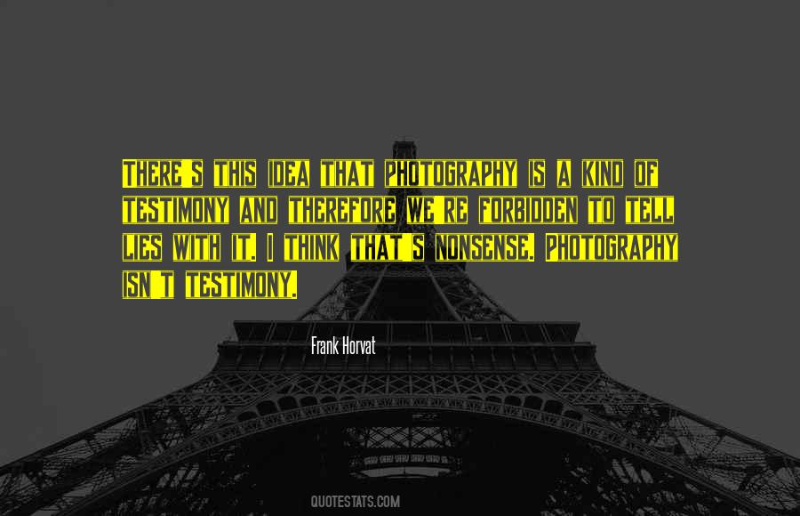 Frank Horvat Quotes #446743