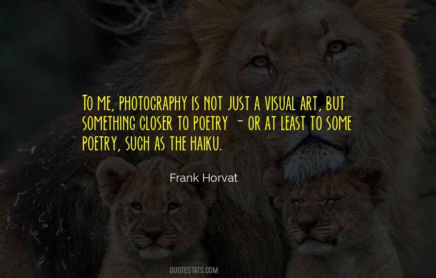 Frank Horvat Quotes #833681