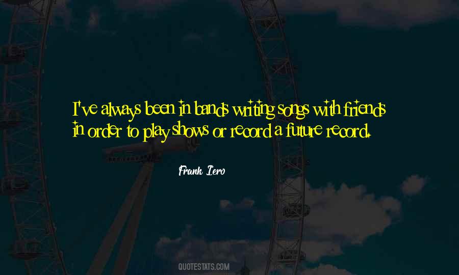Frank Iero Quotes #1009411
