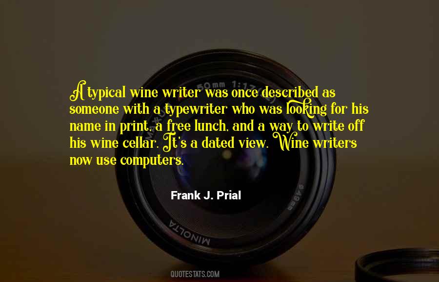 Frank J. Prial Quotes #1577043