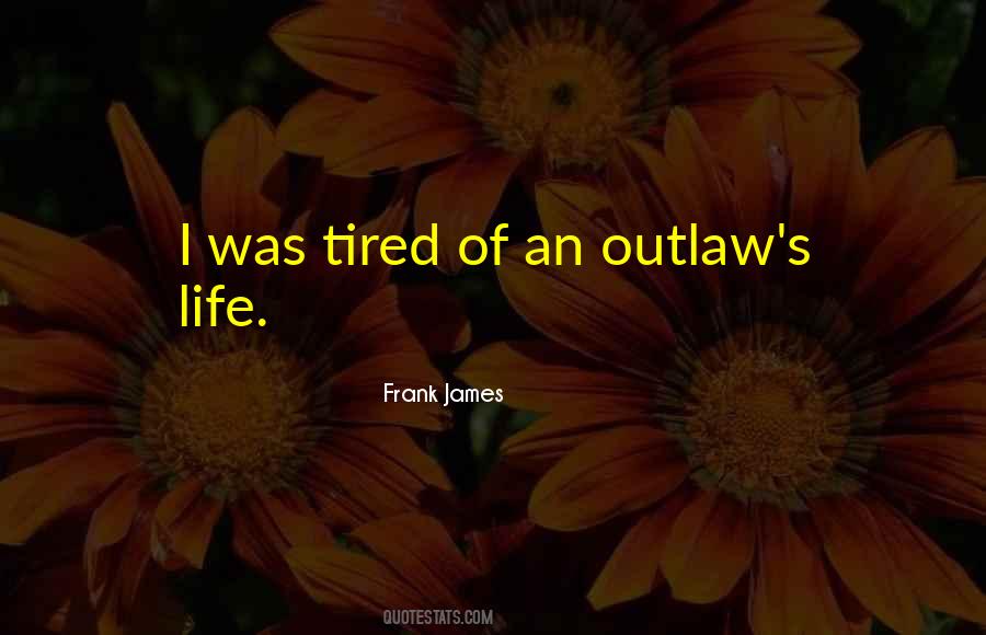 Frank James Quotes #724281