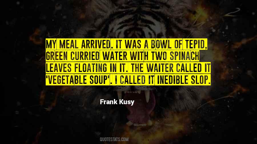 Frank Kusy Quotes #521265