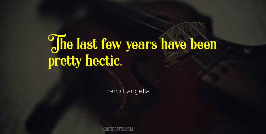 Frank Langella Quotes #578857