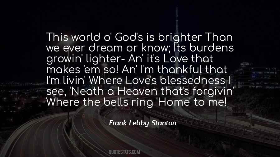 Frank Lebby Stanton Quotes #1031081