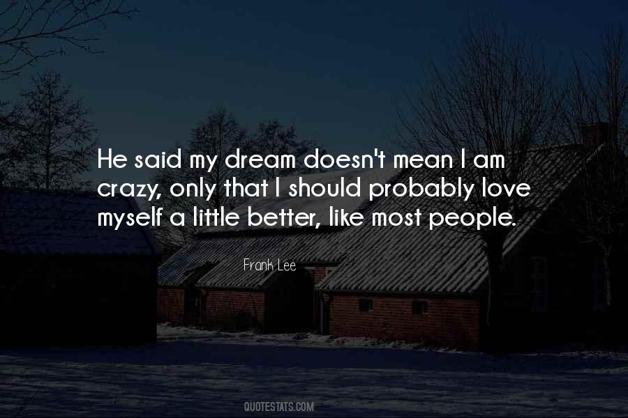 Frank Lee Quotes #1557256