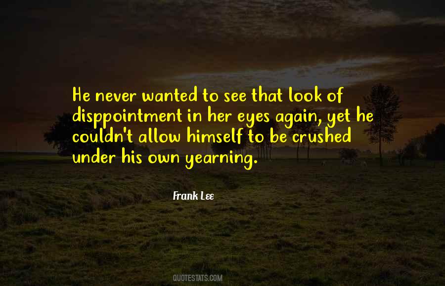 Frank Lee Quotes #1864749