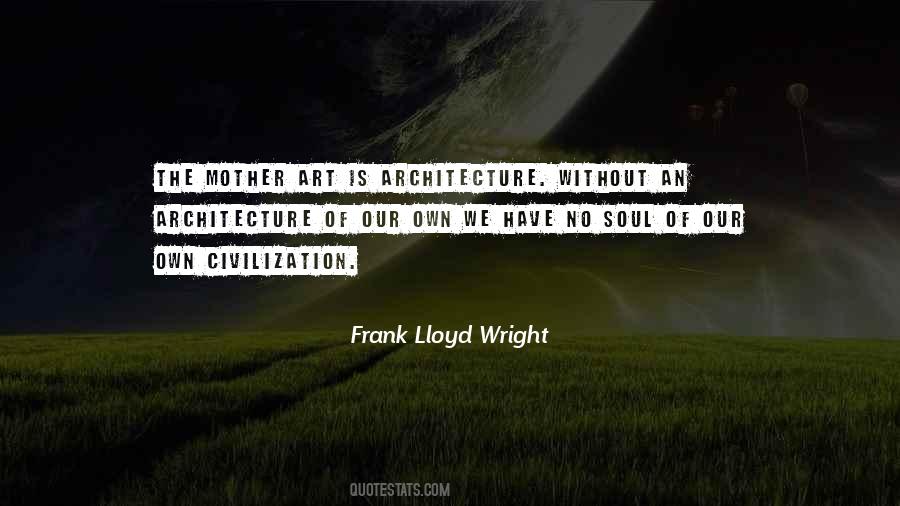 Frank Lloyd Wright Quotes #539133