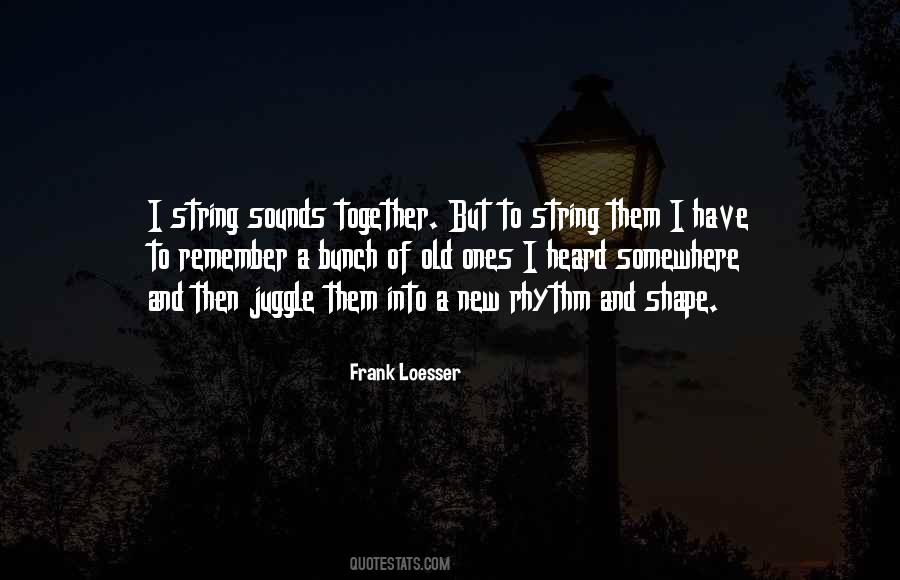 Frank Loesser Quotes #1546458