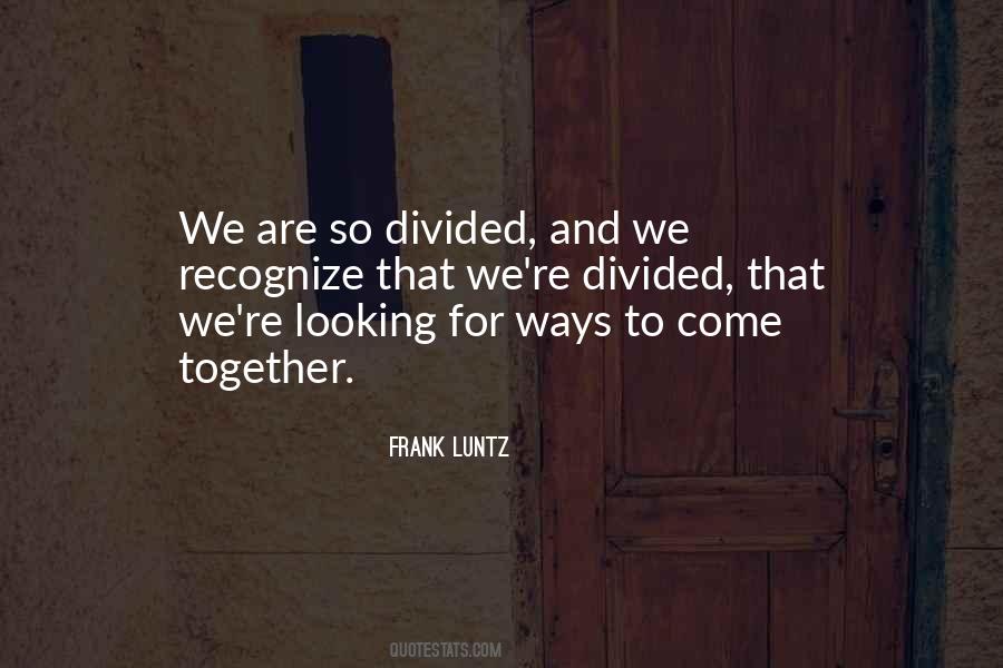 Frank Luntz Quotes #249367