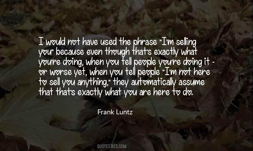 Frank Luntz Quotes #371691