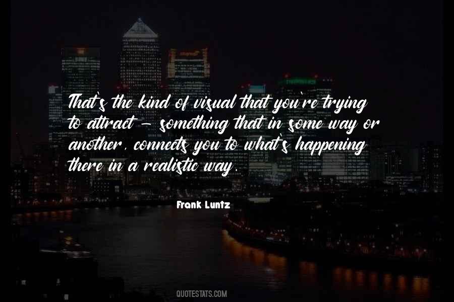 Frank Luntz Quotes #643613