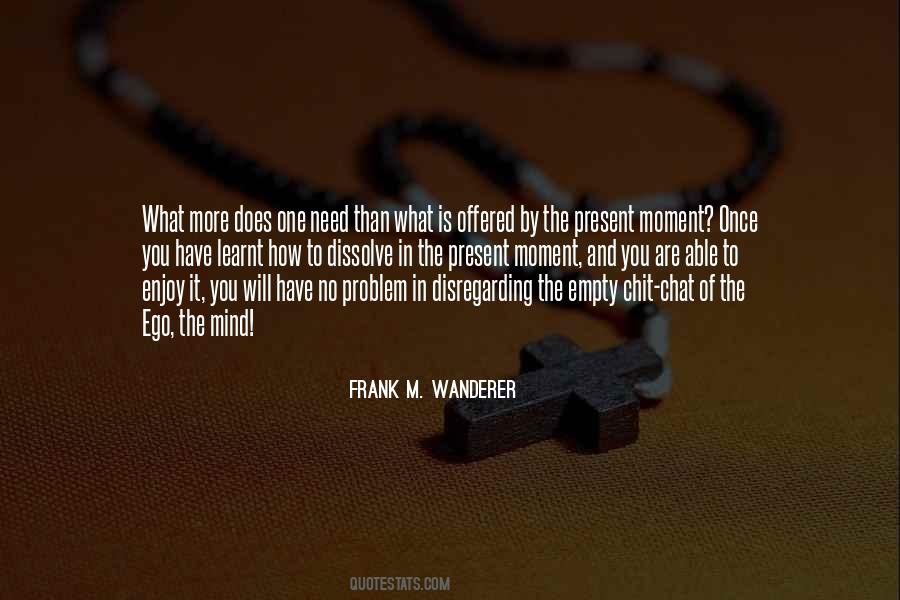 Frank M. Wanderer Quotes #1750636