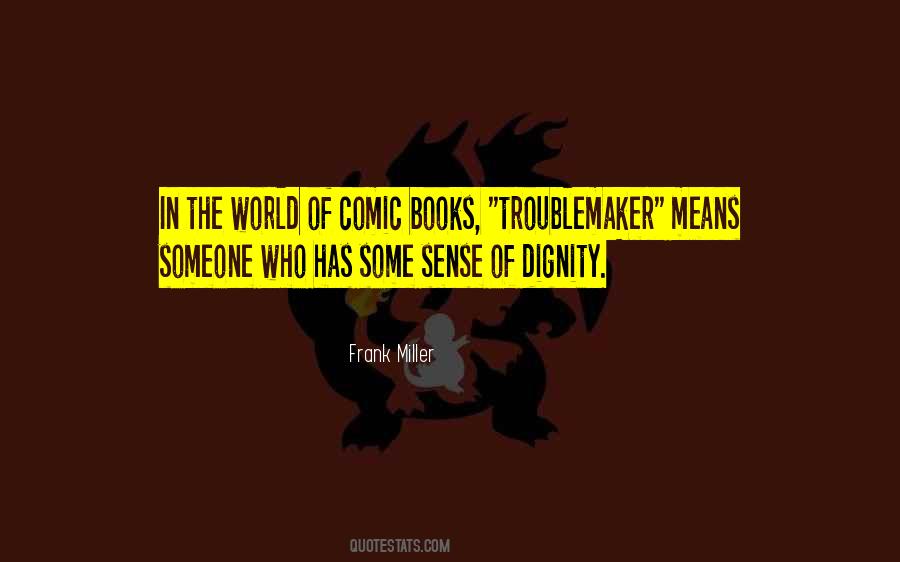 Frank Miller Quotes #1276516