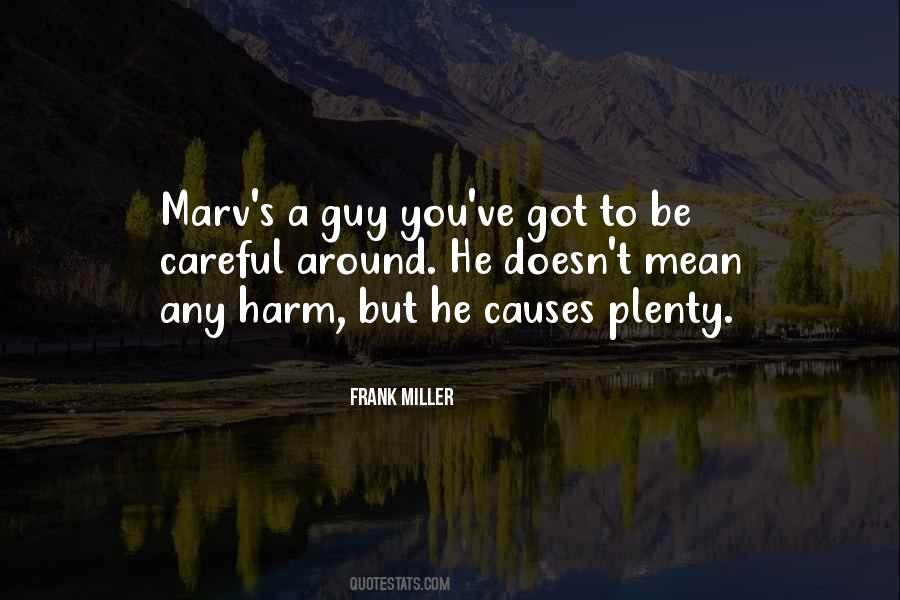 Frank Miller Quotes #1297411