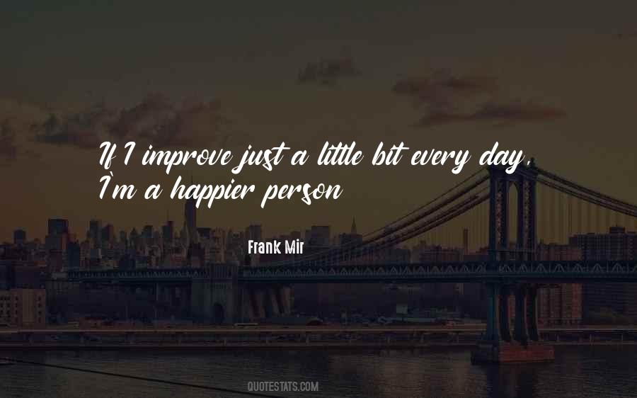 Frank Mir Quotes #1776789
