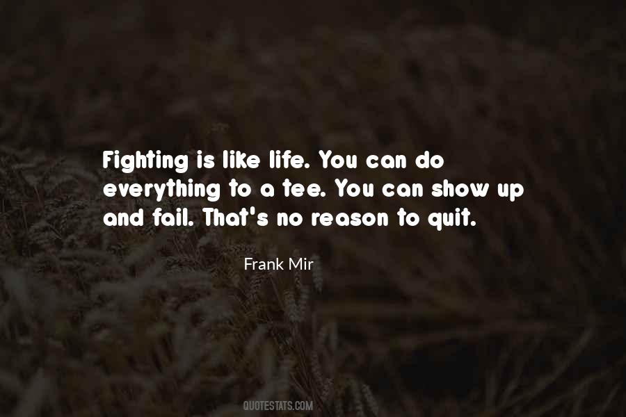 Frank Mir Quotes #775969
