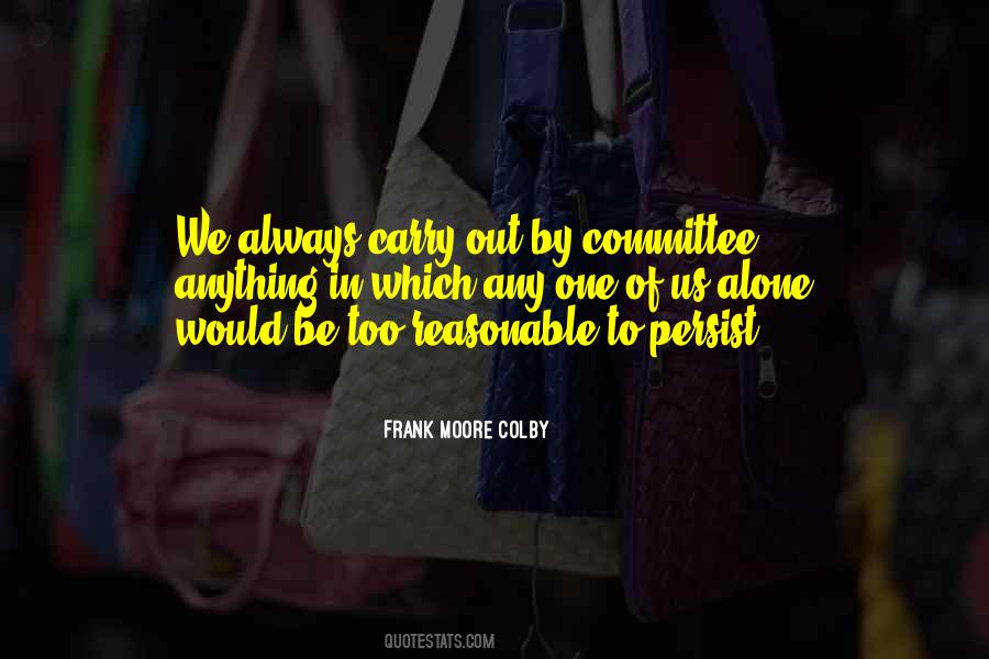 Frank Moore Colby Quotes #449747