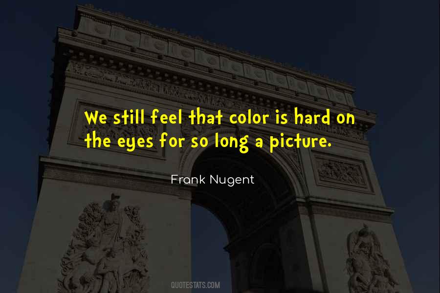 Frank Nugent Quotes #804293