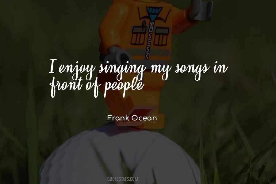 Frank Ocean Quotes #1004393