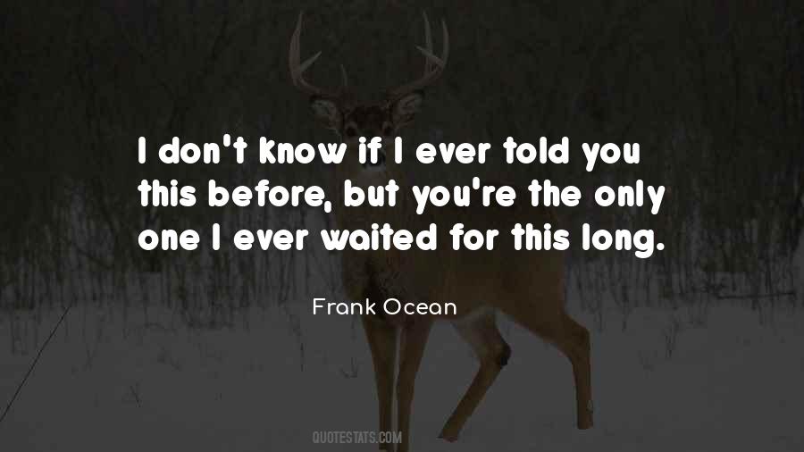 Frank Ocean Quotes #1185437