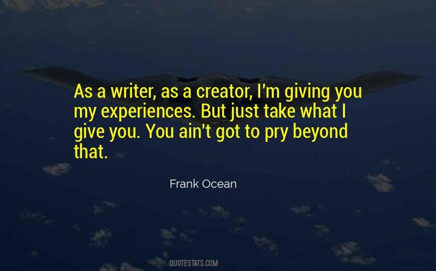 Frank Ocean Quotes #1794142