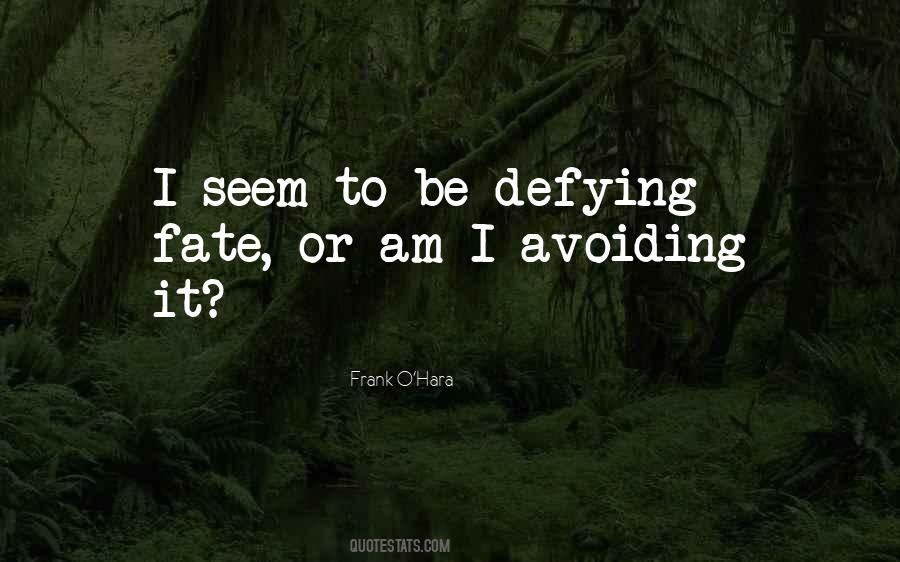 Frank O'Hara Quotes #1500536