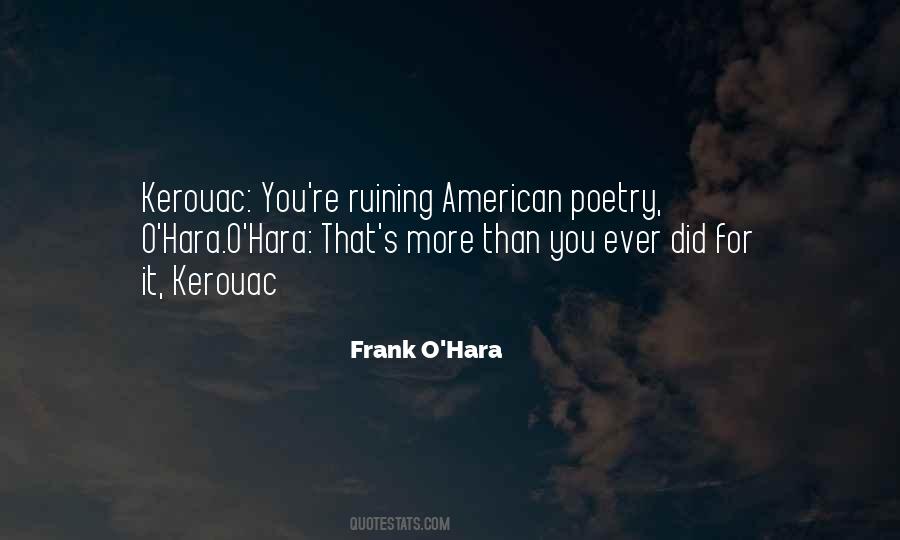 Frank O'Hara Quotes #1792598
