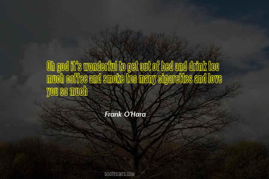 Frank O'Hara Quotes #693291