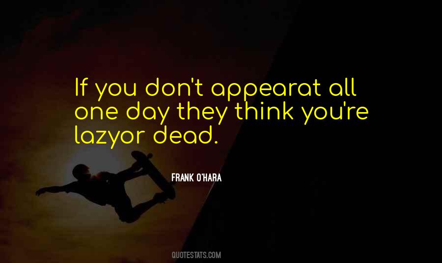Frank O'Hara Quotes #95811