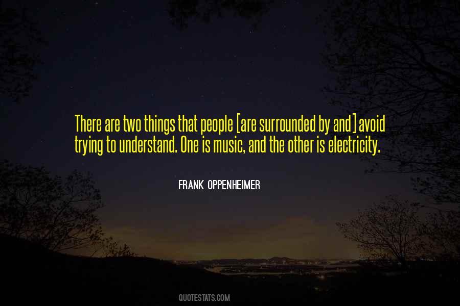 Frank Oppenheimer Quotes #1295638