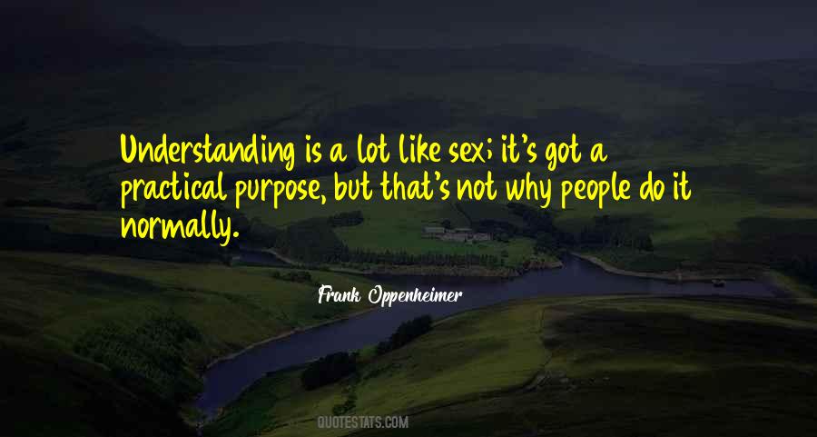 Frank Oppenheimer Quotes #530096