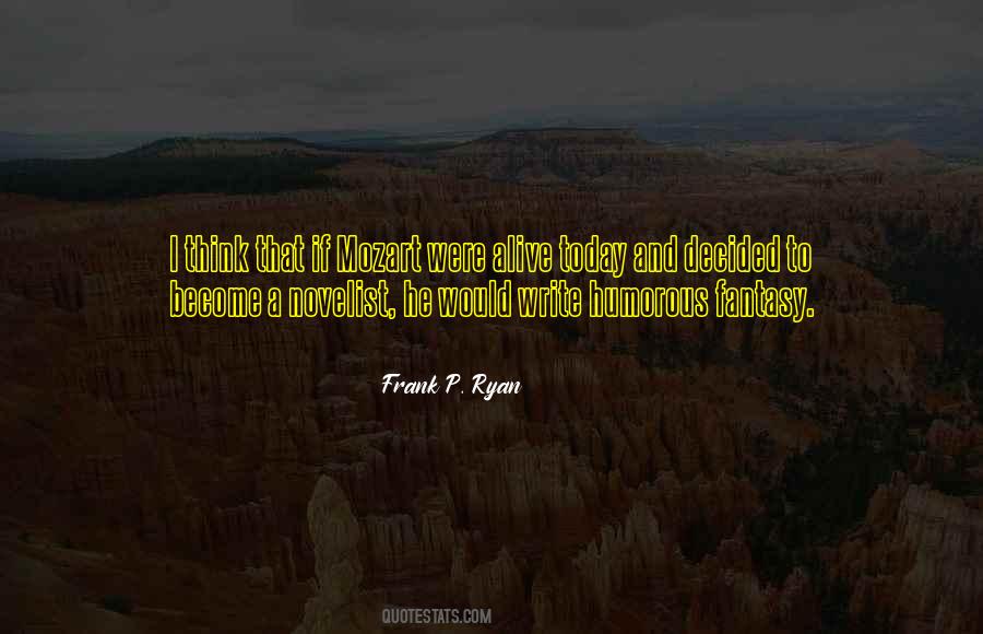 Frank P. Ryan Quotes #1569146