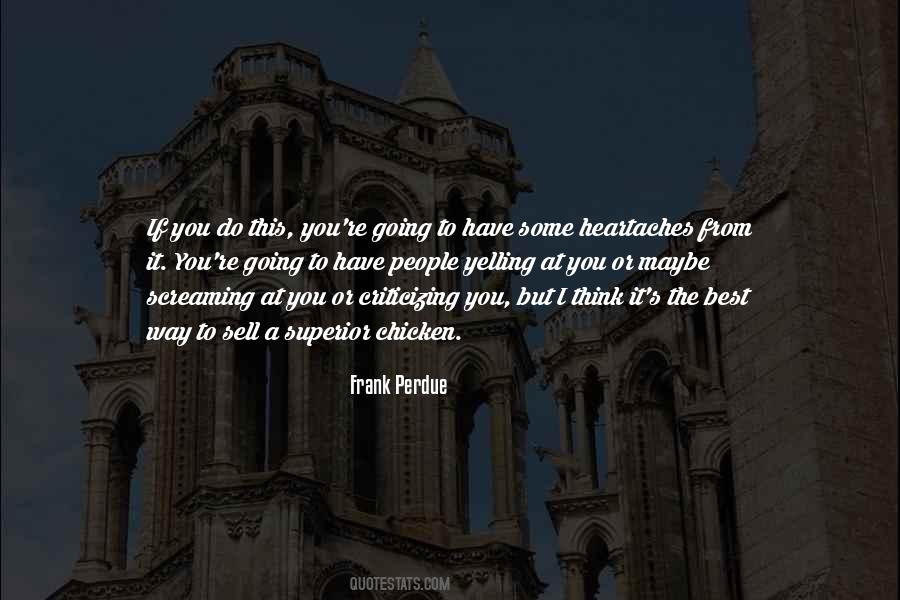 Frank Perdue Quotes #1410248