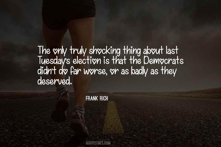 Frank Rich Quotes #1179996