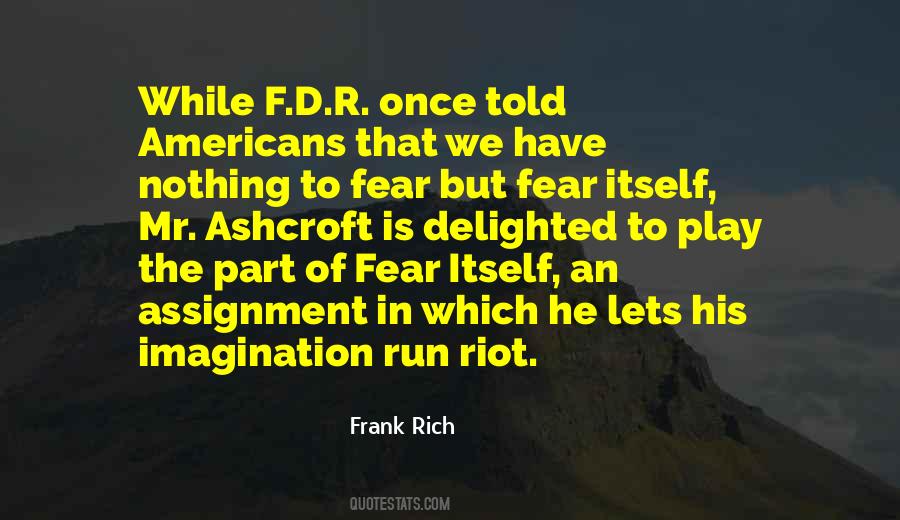 Frank Rich Quotes #812257