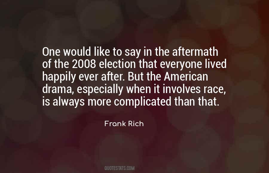 Frank Rich Quotes #983476