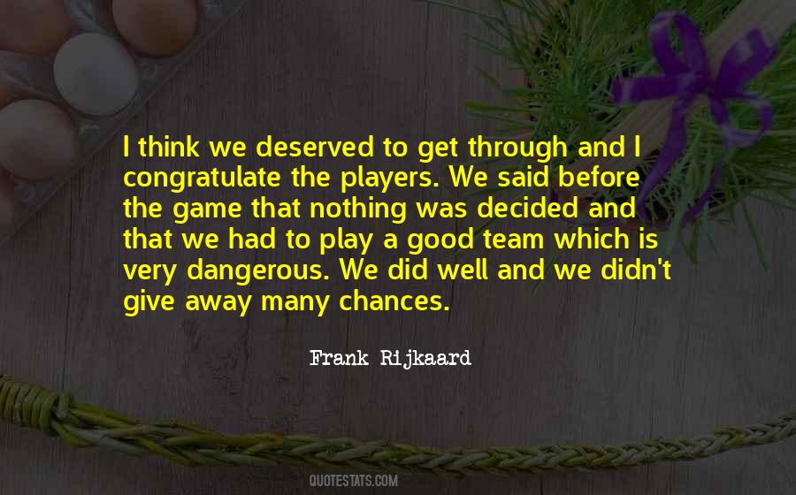 Frank Rijkaard Quotes #1552193